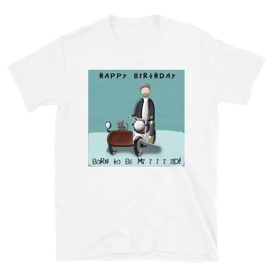 Born to be Mild Birthday Short-Sleeve Unisex T-Shirt - Chloe Lambertin