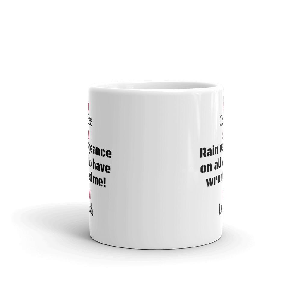 Coffee, Vengeance, Lunch Funny Mug. - Chloe Lambertin