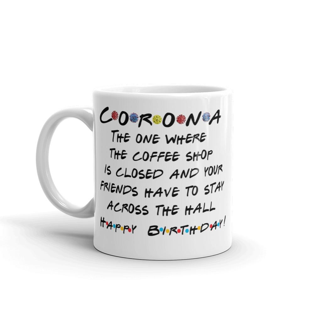 Corona Friends Parody Birthday Mug - Chloe Lambertin