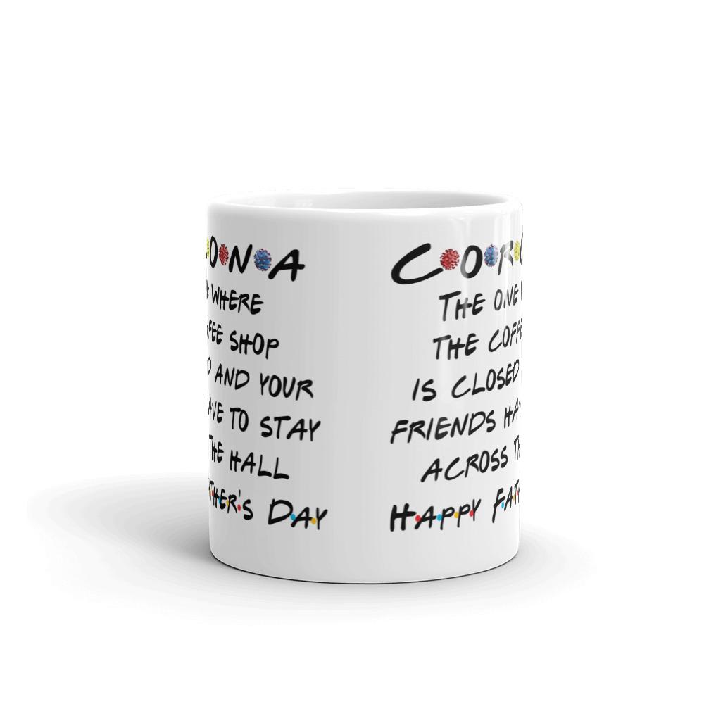 Corona Friends Parody Father's Day Mug. - Chloe Lambertin