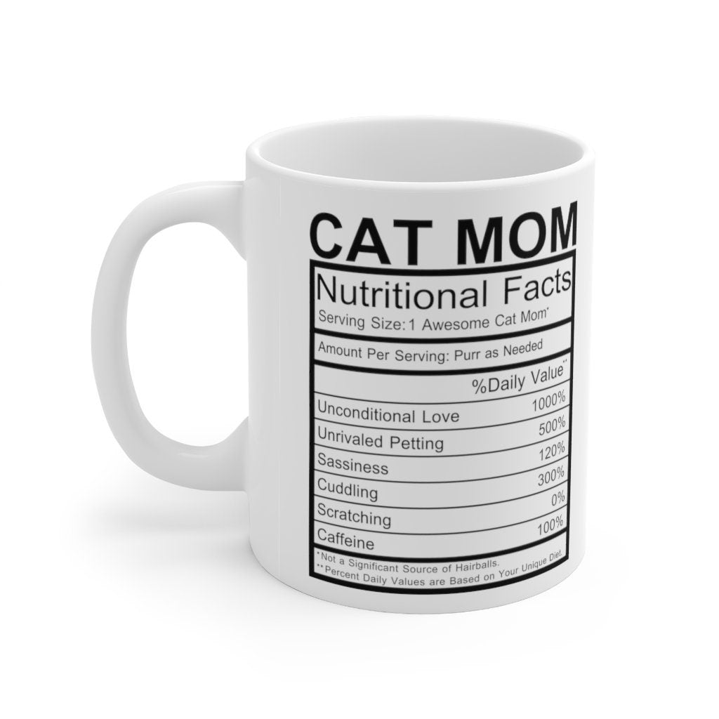 Cat Mom Nutritional Info Ceramic Mug 11oz