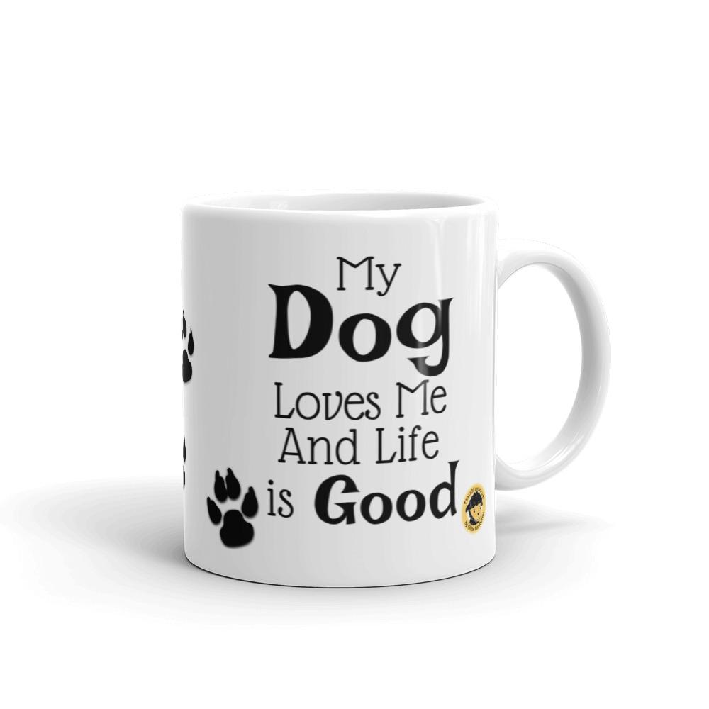 My Dog Loves Me Funny Mug. - Chloe Lambertin