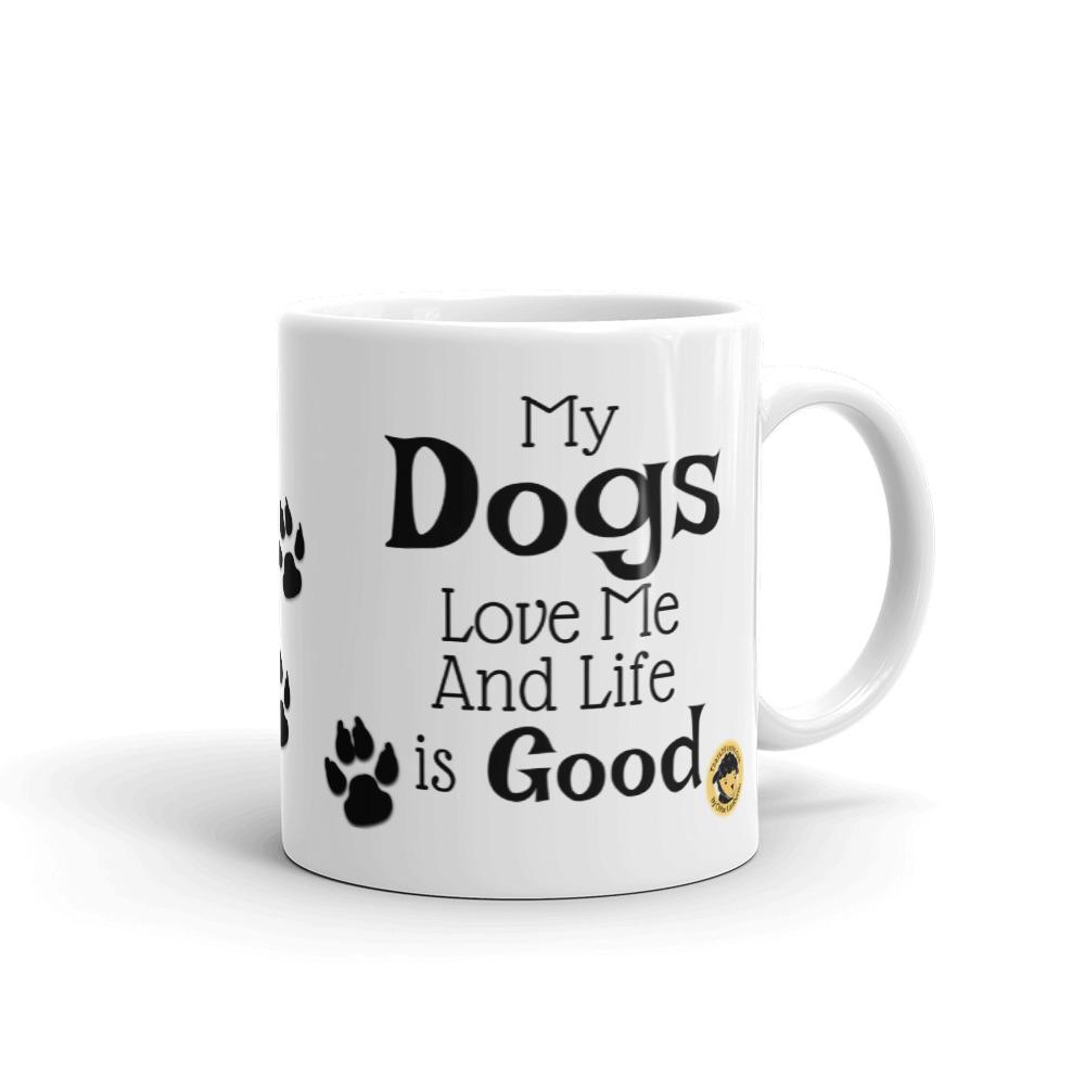 My Dogs Love Me Funny Mug. - Chloe Lambertin