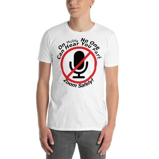 On Mute No One Can Hear You Fart T-Shirt, Zoom Safely - Chloe Lambertin