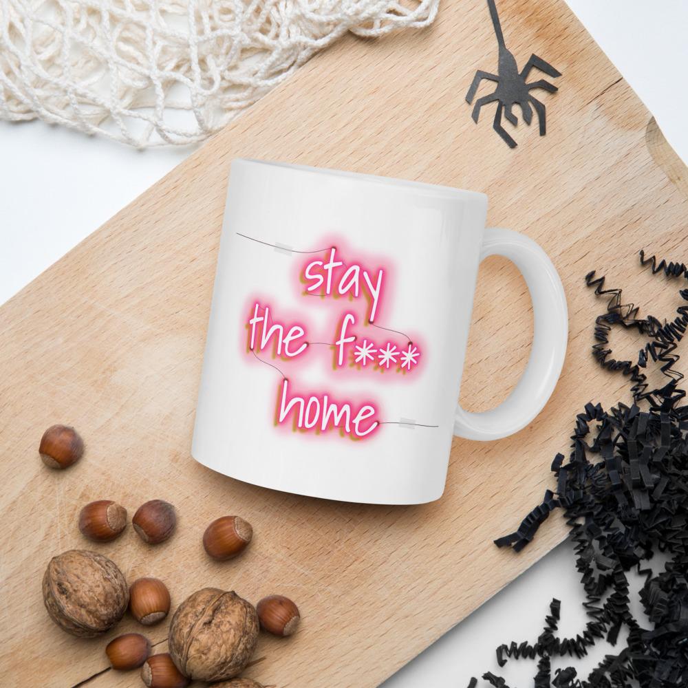 Stay the F*** Home Mug - Chloe Lambertin